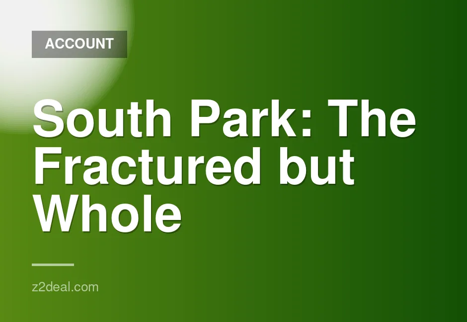 30-Day Shared Offline Access for South Park: The Fractured But Whole