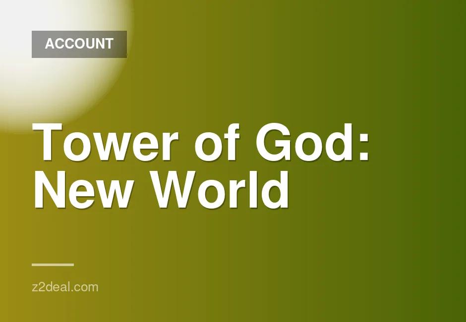 Premium Tower of God Account - Level 497, Core 41, Full Characters, Abundant Resources and Gear