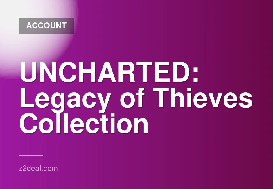 Uncharted: Legacy of Thieves Collection Steam Account with Instant Delivery and Free Game Choice