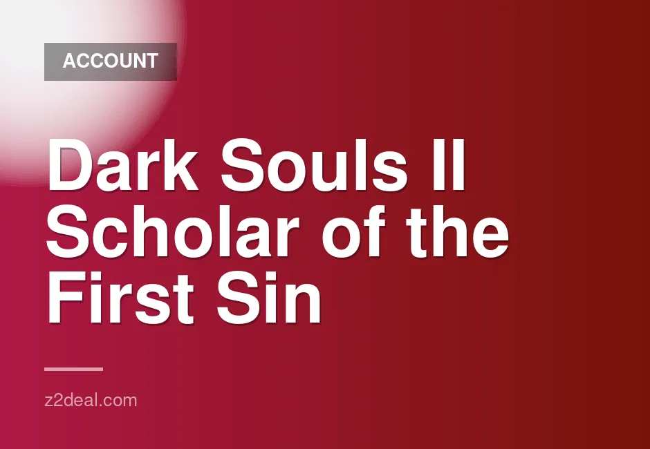 Dark Souls II Scholar of the First Sin PSN Account for PS4 and PS5 Full Game Access