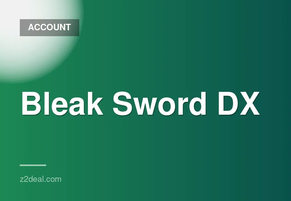 New Steam Account for Bleak Sword DX with No Playtime and Quick Delivery